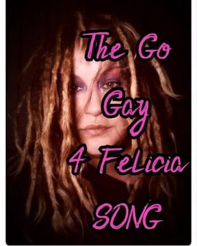 AUDIO ONLY - The go gay for Felicia song