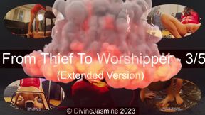 From Thief To Worshipper - 3/5 - (Extended Version)