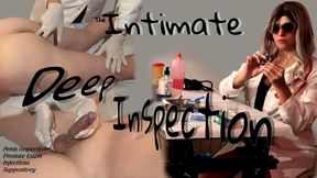 The INTIMATE DEEP INSPECTION