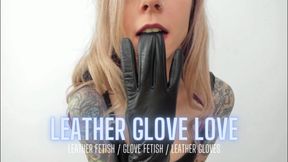 Leather Glove Love