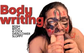 Body Writing Bich BDSM 4 Cocks Fuck My Slave Throat