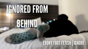 Ignored From Behind | Ebony Foot Fetish, Socks and Soles Worship with Temptress Mango