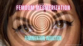 Mx Babalon's FemDom Mesmerization - Feminization Induction