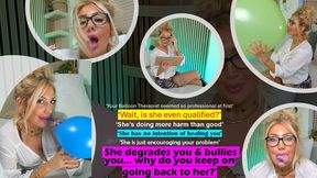 Balloon Fetish THERAPY with DOCTOR PAISLEYY... Mocking, teasing, cruel laughing, taunting & POPPING...