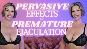 The Pervasive Effects of Premature Ejaculation
