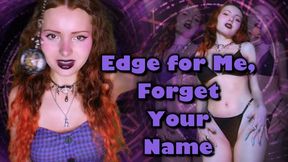 Edge for Me, Forget Your Name - Mind Fuck, Orgasm Control, Femdom 1080p mp4