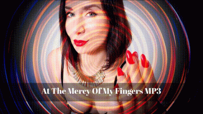 At The Mercy Of My Fingers MP3