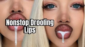Nonstop Drooling Lips