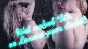 Wet naked Tits or Lonely poor dicks? WMV