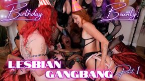 Birthday Bounty: Lesbian Gangbang Part 1