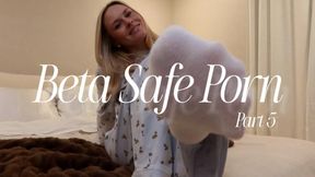 Beta Safe Porn Part 5
