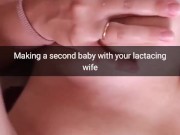 I`am impregnate second time you cheating wife while she tits are lactating !