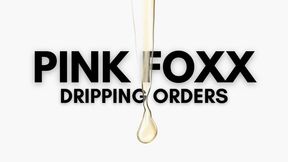 Dripping Orders