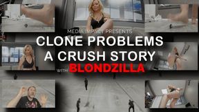 Clone Problems A Crush Story HD