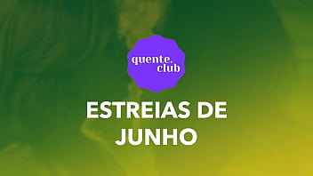 ESTREIAS DE JUNHO COM SEXO EXPL&Iacute_CITO NO SITE WWW.QUENTE.CLUB | LINA NAKAMURA E TAT&Aacute_ BAHIA