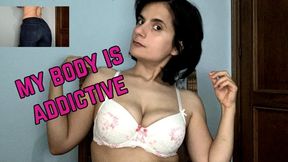 my body is your addictionby your goddess