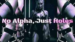 No Alpha, Just Holes - A Sissy’s Ruin