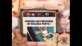 CONTOS PERVERSOS - Fodendo com o professor de ecologia Parte 1