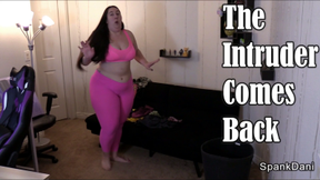 The Intruder Comes Back
