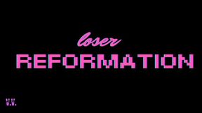 LOSER REFORMATION