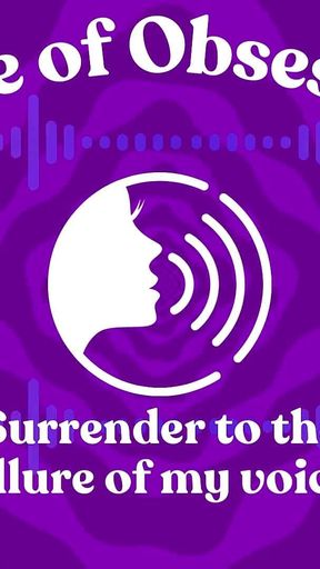 Voice of Obsession - Enthralling Erotic Audio by Enchantressthorne