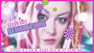 Sissy BJ Instructions FIND A COCK SUCK IT BJ JOI FACIAL