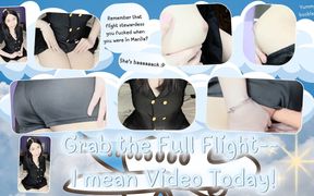 You Fucked Your Slutty Stewardess. Again