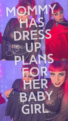 Mommy Has Dress Up Plans For Baby Girl