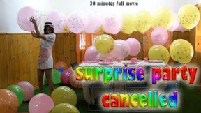 Suprise party cancelled