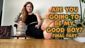 Are You Going To Be My Good Boy: Final Part