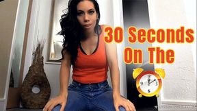 30 seconds on the clock