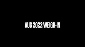 Aug 2022 Weigh-In!