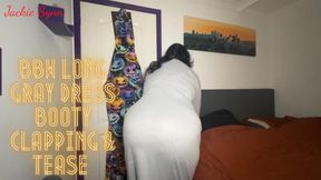 BBW Long Gray Dress Booty Clapping & Tease 1080p