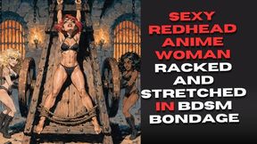 sexy redhead anime woman racked and stretched in BDSM bondage