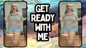 Get Ready with Me
