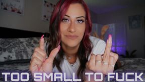 “Too Small To Fuck” [SPH]