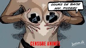 Cours de baise niv puceau - Censure animée