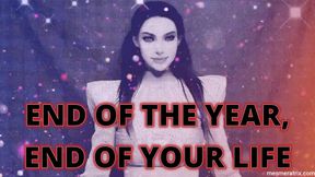 END OF THE YEAR, END OF YOUR LIFE