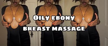 Oily Ebony Breast Massage