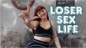 Loser Sex Life