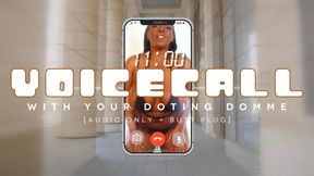 VOICE CALL With Your Doting Domme