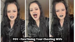 POV - FaceTiming Your Cheating Wife