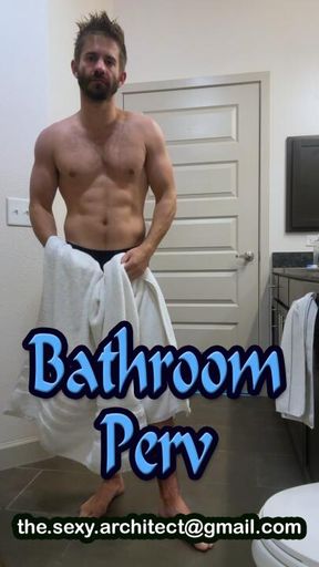Bathroom Perv