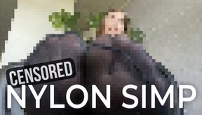 Censored Nylon Simp Drain