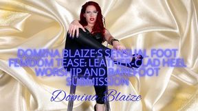 Domina Blaize's Sensual Foot Femdom Tease: Leather-Clad Heel Worship and Barefoot Submission audio
