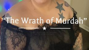The Wrath of Murdah
