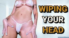 WIPING YOUR HEAD