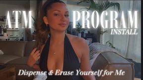 Install My ATM Program: Dispense & Erase Yourself for Me