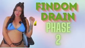 Findom Drain Phase 2 {Femdom}