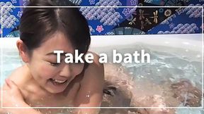 Take a Bath